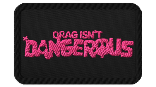 Drag Isn't Dangerous- Rectangle Patch