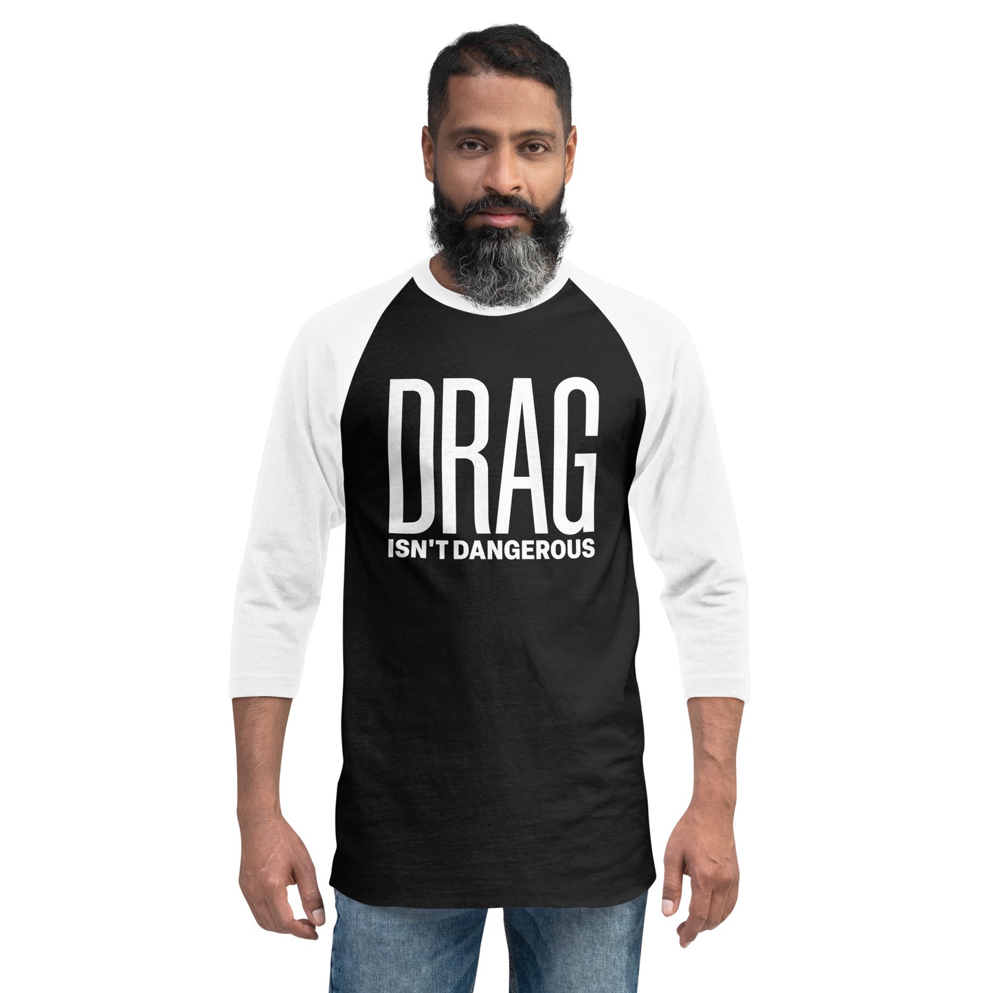 Drag Isn't Dangerous 3/4 Sleeve Raglan Shirt